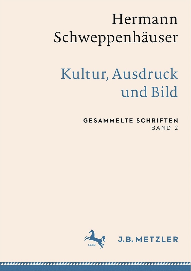 Thomas Friedrich, Sven Kramer, Gerhard Schweppenhäuser - Hermann Schweppenhäuser: Kultur, Ausdruck und Bild, Inbunden