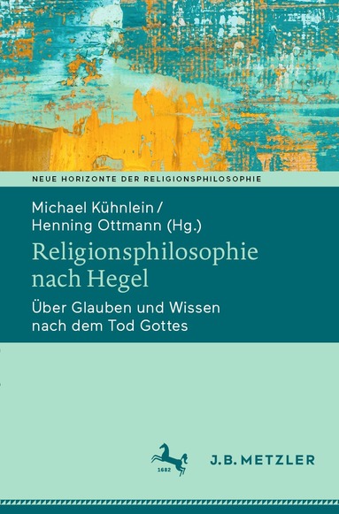 Michael Kühnlein, Henning Ottmann - Religionsphilosophie nach Hegel, Häftad