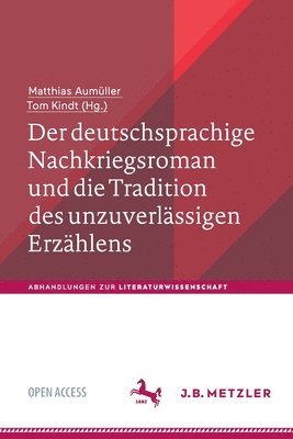bokomslag Der deutschsprachige Nachkriegsroman und die Tradition des unzuverlässigen Erzählens