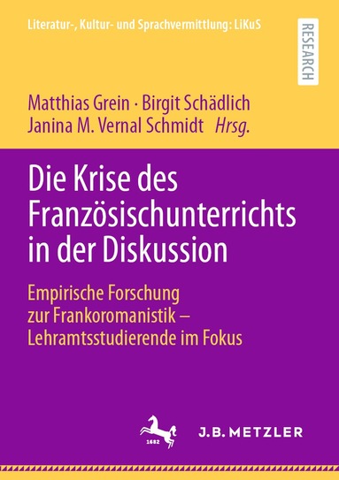 Matthias Grein, Birgit Schädlich, Janina M. Vernal Schmidt - Die Krise des Französischunterrichts in der Diskussion, Häftad