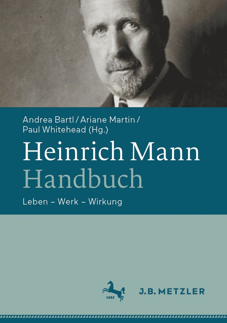 Andrea Bartl, Ariane Martin, Paul Whitehead - Heinrich Mann-Handbuch, Inbunden