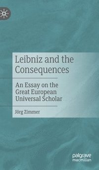 bokomslag Leibniz and the Consequences