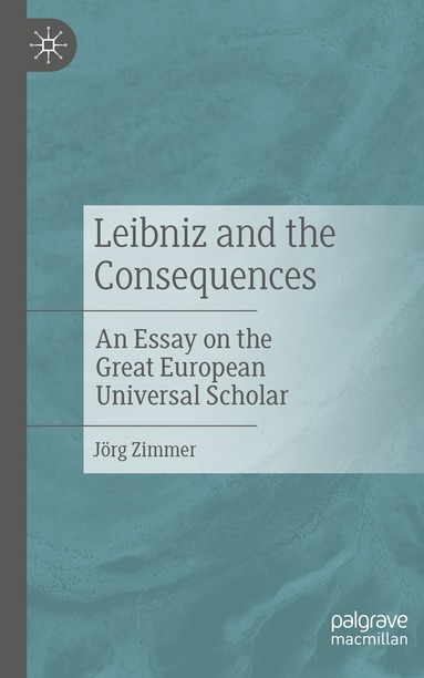 bokomslag Leibniz and the Consequences