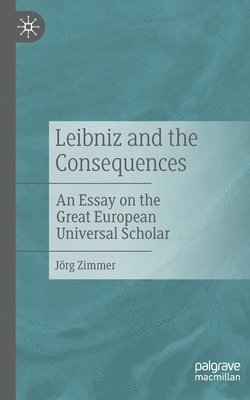 Jörg Zimmer, Jorg Zimmer - Leibniz and the Consequences, Häftad