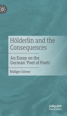 bokomslag Hlderlin and the Consequences