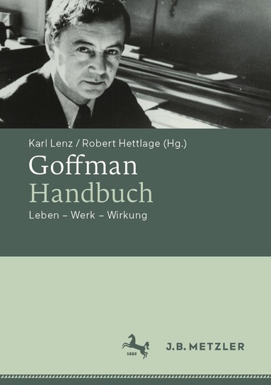 Karl Lenz, Robert Hettlage - Goffman-Handbuch, Inbunden