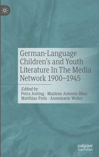 bokomslag German-Language Children's and Youth Literature In The Media Network 1900-1945.