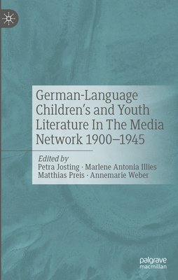 German-Language Children's and Youth Literature In The Media Network 1900-1945. 1