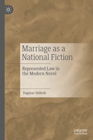 Dagmar Stöferle - Marriage as a National Fiction, Inbunden