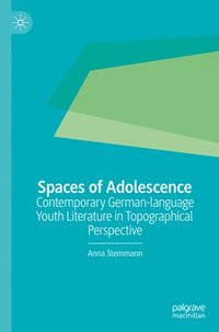 bokomslag Spaces of Adolescence