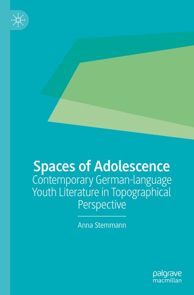 Anna Stemmann - Spaces of Adolescence, Häftad