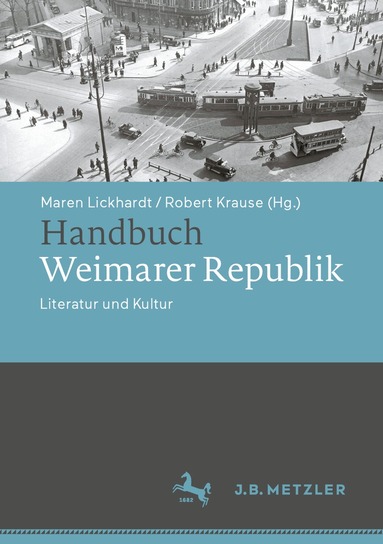 Maren Lickhardt, Robert Krause - Handbuch Weimarer Republik, Inbunden