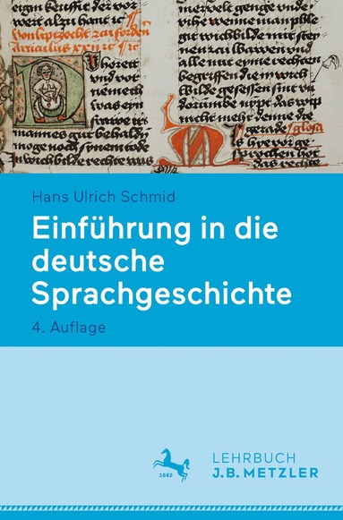 Hans Ulrich Schmid - Einführung in die deutsche Sprachgeschichte, Häftad