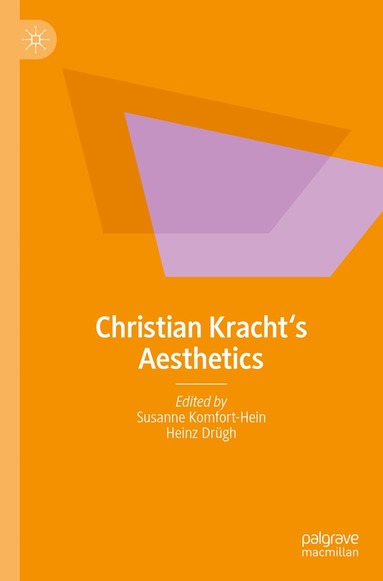 Susanne Komfort-Hein, Heinz Drügh - Christian Kracht‘s Aesthetics, Häftad