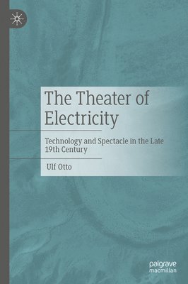 Ulf Otto - Theater of Electricity, Inbunden