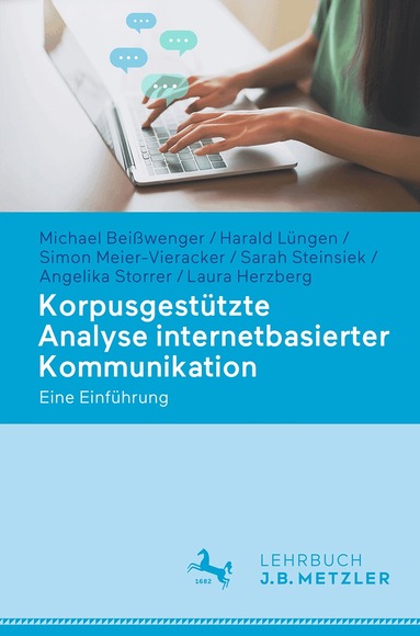 Michael Beißwenger, Harald Lüngen, Simon Meier-Vieracker, Sarah Steinsiek, Angelika Storrer, Laura Herzberg - Korpusgestützte Analyse internetbasierter Kommunikation, Häftad