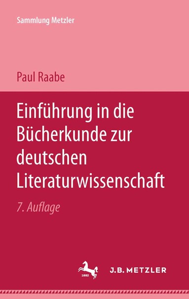 Paul Raabe - Einführung in die Bücherkunde zur Deutschen Literaturwissenschaft, Häftad
