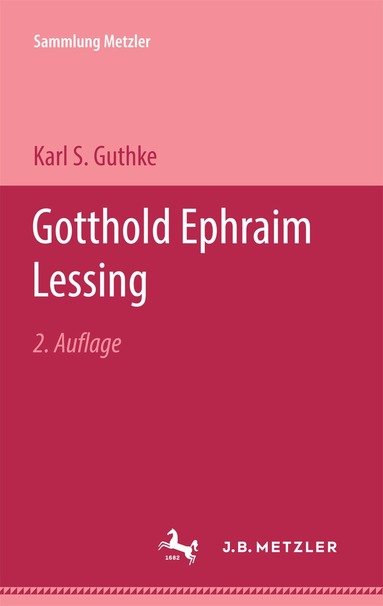Karl S. Guthke - Gotthold Ephraim Lessing, Häftad