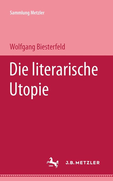 Wolfgang Biesterfeld - Die literarische Utopie, Häftad
