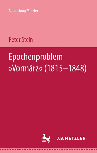 Peter Stein - Epochenproblem "Vormärz" (1815–1848), Häftad