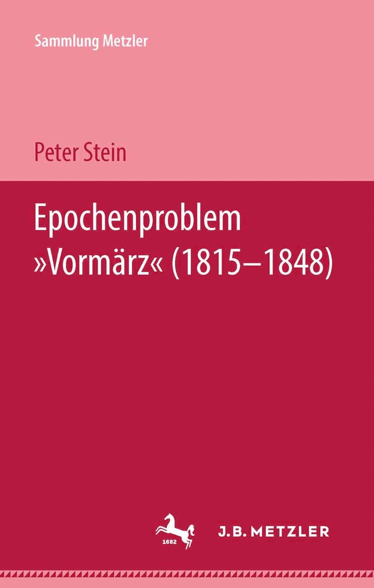 Epochenproblem &quot;Vormrz&quot; (18151848) 1