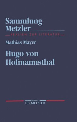 Mathias Mayer - Hugo von Hofmannsthal, Häftad