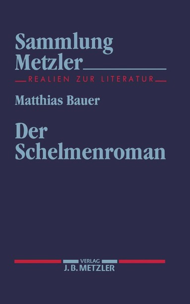 Matthias Bauer - Der Schelmenroman, Häftad