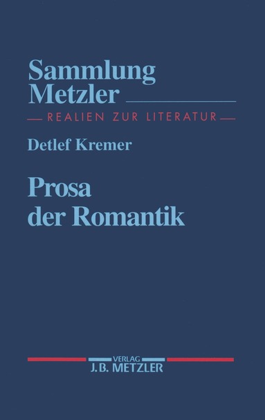 Detlef Kremer - Prosa der Romantik, Häftad