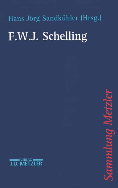 Hans Jörg Sandkühler - F.W.J. Schelling, Häftad