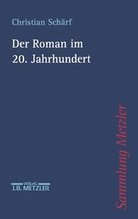 bokomslag Der Roman im 20. Jahrhundert