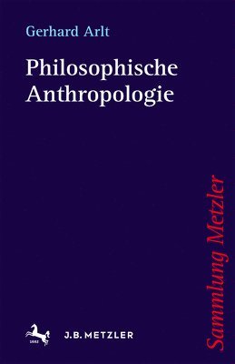 Philosophische Anthropologie 1