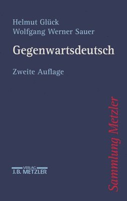 Helmut Glück, Wolfgang Werner Sauer - Gegenwartsdeutsch, Häftad