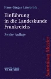 bokomslag Einführung in die Landeskunde Frankreichs