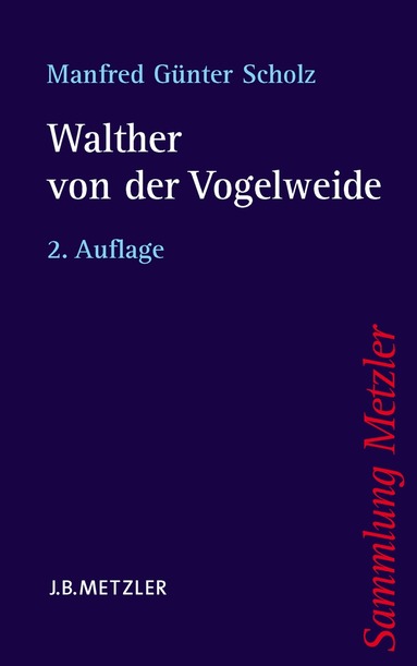 Manfred Günter Scholz - Walther von der Vogelweide, Häftad