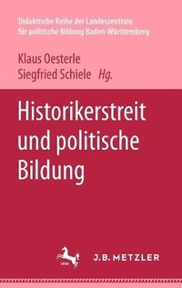 bokomslag Historikerstreit und politische Bildung