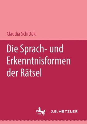 Die Sprach- und Erkenntnisformen der Rtsel 1