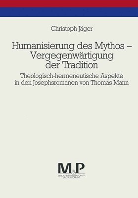 Humanisierung des Mythos - Vergegenwrtigung der Tradition 1