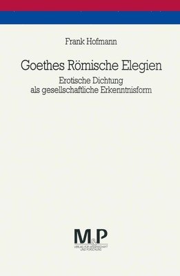 Goethes Rmische Elegien 1