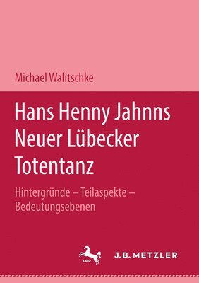 Hans Henny Jahnns &quot;Neuer Lbecker Totentanz&quot; 1