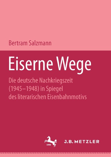 Bertram Salzmann - Eiserne Wege, Häftad