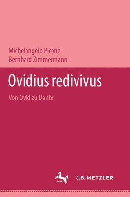 Bernhard Zimmermann, Michelangelo Picone - Ovidius redivivus, Häftad