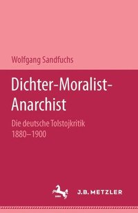 bokomslag Dichter - Moralist - Anarchist