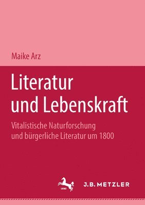 bokomslag Literatur und Lebenskraft