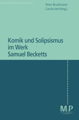 Komik und Solipsismus im Werk Samuel Becketts 1