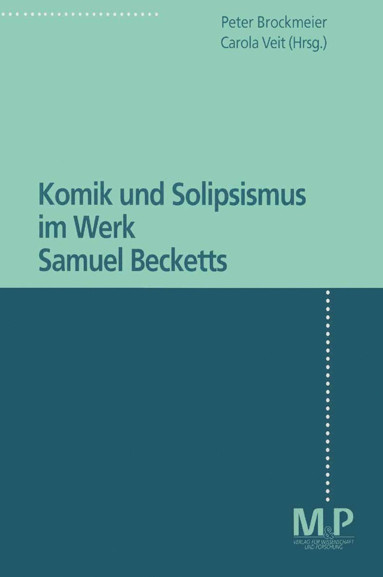 Peter Brockmeier, Carola Veit - Komik und Solipsismus im Werk Samuel Becketts, Häftad