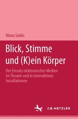 bokomslag Blick, Stimme und (k)ein Krper