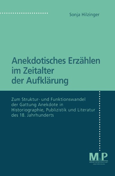 Sonja Hilzinger - Anekdotisches Erzählen im Zeitalter der Aufklärung, Häftad