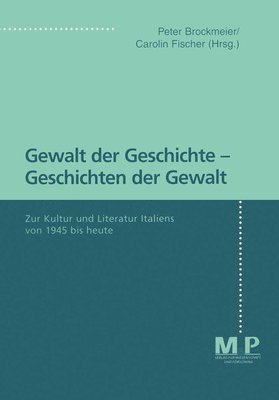 bokomslag Gewalt der Geschichte - Geschichten der Gewalt