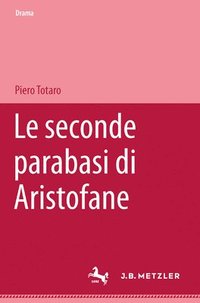 bokomslag Le seconde parabasi di Aristofane