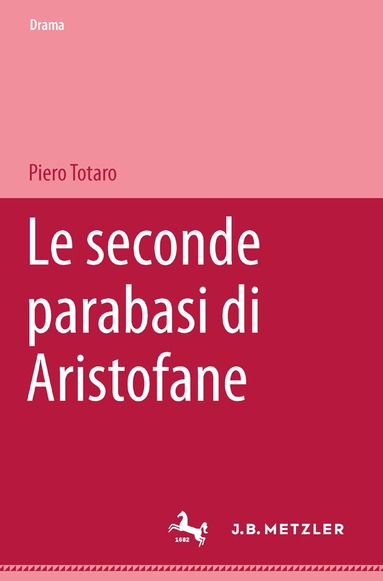 Piero Totaro - Le seconde parabasi di Aristofane, Häftad